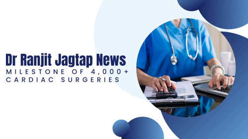 Dr-Ranjit-Jagtap-News-Milestone-Of-4000-Cardiac-Surgeries.png