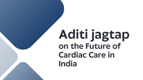 Aditi-Jagtap-on-the-Future-of-Cardiac-Care-in-India.png