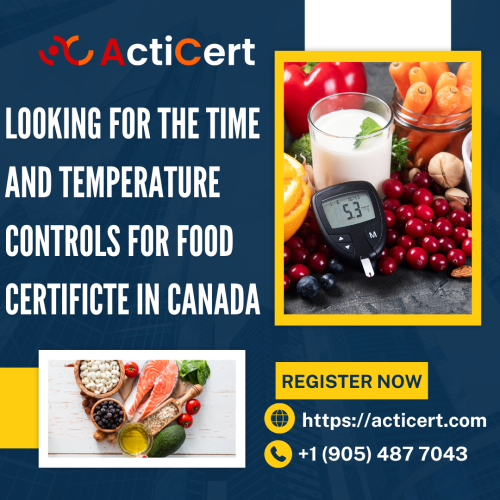 Looking-For-The-Time-And-Temperature-Controls-For-Food-Certificte-In-Canada.png