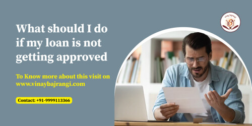 What-should-I-do-if-my-loan-is-not-getting-approved-900-450.jpg