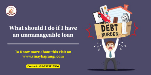 What-should-I-do-if-I-have-an-unmanageable-loan.jpg