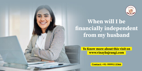 The feeling of being financially dependent can be very frustrating if your husband does not understand and support your financial needs. One might want to become financially independent of one's husband because of conflicts in marriage, insecurity about financial future and many other reasons. Every individual wishes to be financially independent to get a sense of achievement or self-worth.

Visit Now: - https://www.vinaybajrangi.com/finance-astrology/when-will-i-be-financially-independent-from-my-husband