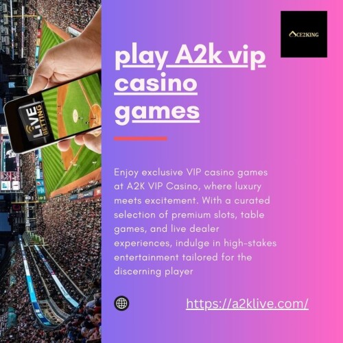 Play-A2k-Vip-Casino-Games.jpg