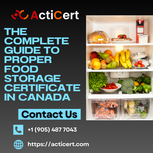 The-Complete-Guide-to-Proper-Food-Storage-Certificate-In-Canada.png