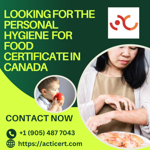 Looking-For-The-Personal-Hygiene-For-Food-Certificate-IN-Canada.png