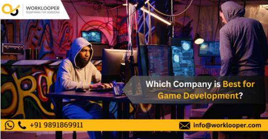 Which Company is Best for Game Development? Which Company is Best for Game Development?