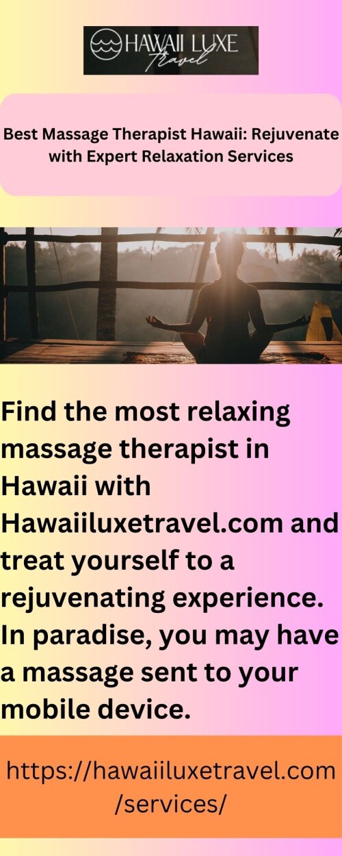 Find the most relaxing massage therapist in Hawaii with Hawaiiluxetravel.com and treat yourself to a rejuvenating experience. In paradise, you may have a massage sent to your mobile device.

https://hawaiiluxetravel.com/services/