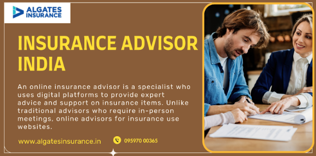 Why You Need an Insurance Advisor in India: The Key to Secure Financial Planning