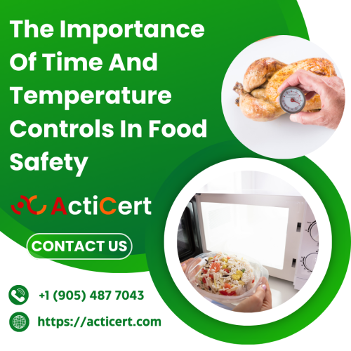 The-Importance-Of-Time-And-Temperature-Controls-In-Food-Safety.png