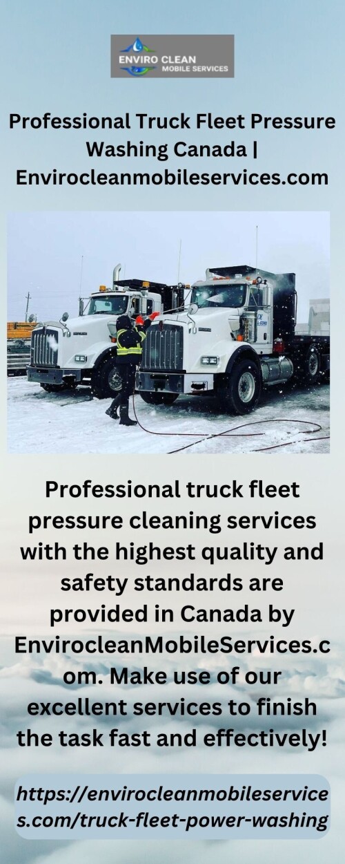 Professional-Truck-Fleet-Pressure-Washing-Canada-Envirocleanmobileservices.com.jpg