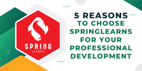 5-Reasons-To-Choose-Springlearns-For-Your-Professional-Development.png