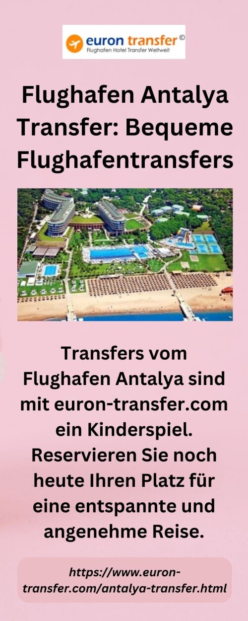 Transfers vom Flughafen Antalya sind mit euron-transfer.com ein Kinderspiel. Reservieren Sie noch heute Ihren Platz für eine entspannte und angenehme Reise.

https://www.euron-transfer.com/antalya-transfer.html