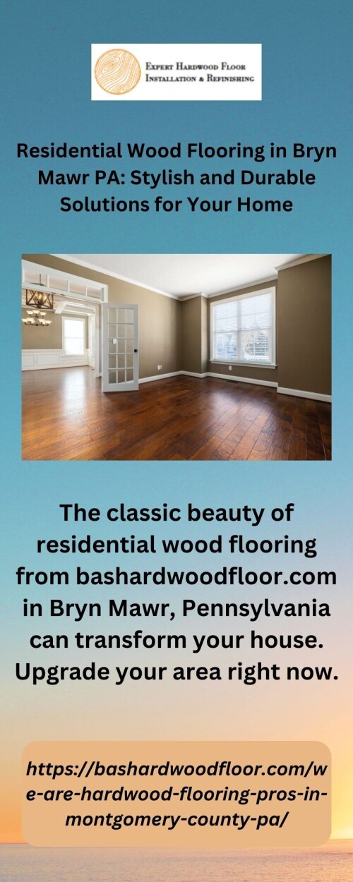 Residential-Wood-Flooring-in-Bryn-Mawr-PA-Stylish-and-Durable-Solutions-for-Your-Home.jpg